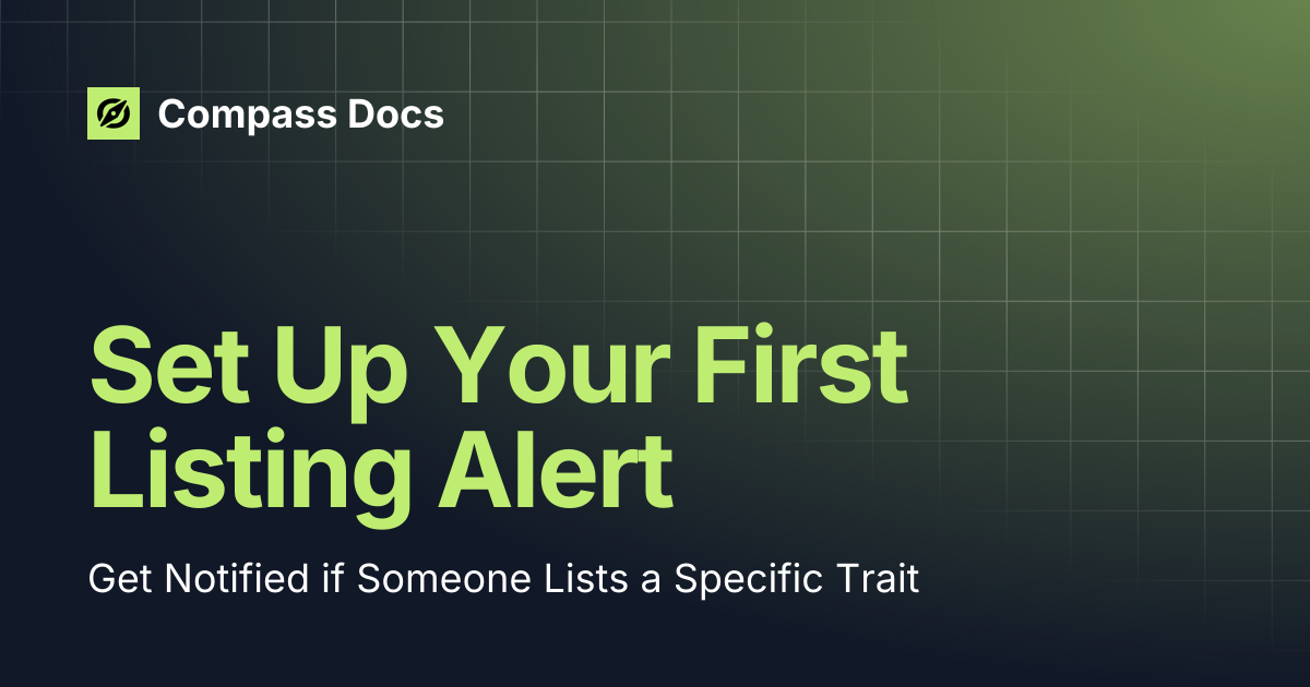 Set Up Your First Listing Alert | Compass Docs